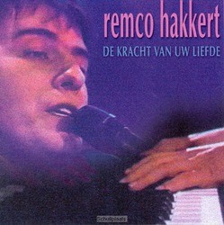 KRACHT VAN UW LIEFDE - HAKKERT, REMCO - 8713542006981