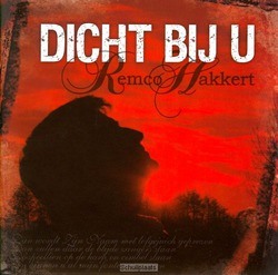DICHT BIJ U - HAKKERT, REMCO - 8713542009647