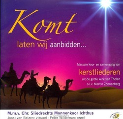 KOMT LATEN WIJ AANBIDDEN - MASSALE SAMENZANG UIT THOLEN - 8713986991140