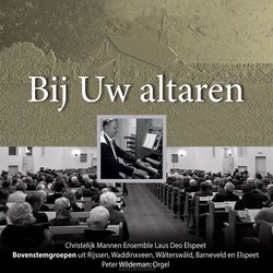 BIJ UW ALTAREN - BOVENSTEMGROEPEN ELSPEET - 8713986993045