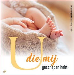U DIE MIJ GESCHAPEN HEEFT - WILDEMAN, PETER - 8713986993243