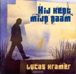 HY KENT MYN NAAM - KRAMER LUCAS - 8716114060725