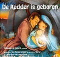 DE REDDER IS GEBOREN