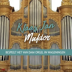 VAN DAM ORGEL, WAGENINGEN - MULDER, KLAAS JAN - 8716114181925