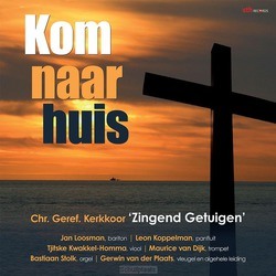 KOM NAAR HUIS - ZINGEND GETUIGEN - 8716114183028