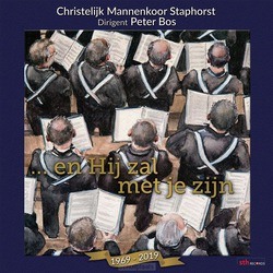 EN HIJ ZAL MET JE ZIJN - CHR. MANNENKOOR STAPHORST - 8716114190125