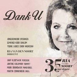 RIA VAN DEN NOORT 35 JAAR DIRIGENT - NOORT, RIA VAN DEN - 8716114192921