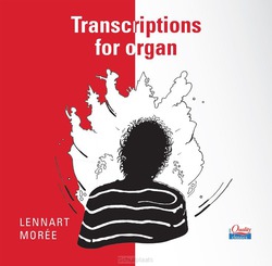 TRANSCRIPTIONS FOR ORGAN - MOREE, LENNART - 8716114201425