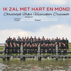 IK ZAL MET HART EN MOND - CRESCENDO URK - 8716114232924