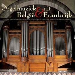 ORGELMUZIEK UIT BELGIE EN FRANKRIJK - VEEN, EVERT VAN DE - 8716758007056
