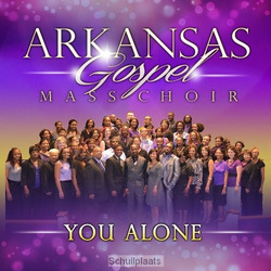 YOU ALONE - ARKANSAS GOSPEL MASS CHOIR - 893848002721