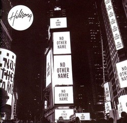 NO OTHER NAME - HILLSONG LIVE - 9320428279026