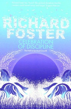 CELEBRATION OF DISCIPLINE - FOSTER, RICHARD - 9780340979266