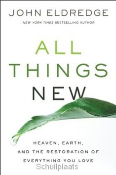 ALL THINGS NEW - ELDREDGE, JOHN - 9780718098933