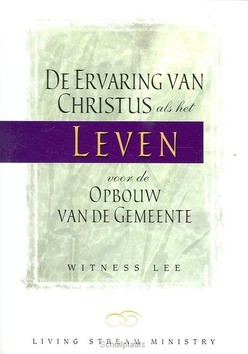 ERVARING VAN CHRISTUS ALS HET LEVEN - LEE - 9780736308328