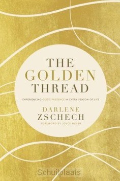 THE GOLDEN THREAD - ZSCHECH, DARLENE - 9780785221999