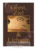 GEEST ZIEL EN LICHAAM