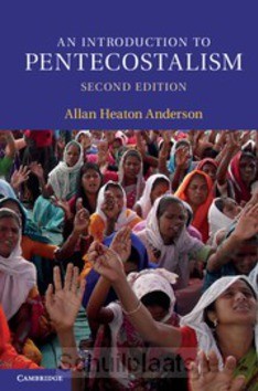 AN INTRODUCTION TO PENTECOSTALISM - ALLAN HEATON (UNIVERSITY OF BIRMINGHAM) - 9781107660946