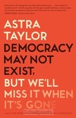 DEMOCRACY MAY NOT EXIST, BUT WE'LL MISS