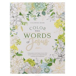 COLOR THE WORDS OF JESUS COLORING BOOK - COLORING BOOK FOR ADULTS - 9781432134778