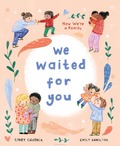 WE WAITED FOR YOU