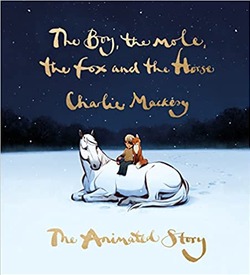 THE BOY, THE MOLE, THE FOX AND THE HORSE - MACKESY, CHARLIE - 9781529197686