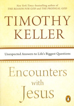 ENCOUNTERS WITH JESUS - KELLER, TIMOTHY - 9781594633539