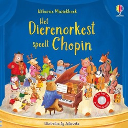 HET DIERENORKEST SPEELT CHOPIN - 9781836064985