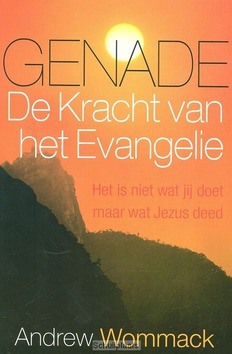 GENADE DE KRACHT VAN HET EVANGELIE - WOMMACK, ANDREW - 9781908529039