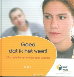 GOED DAT IK HET WEET! DEEL 2 - DS. G.H. KERSTENCENTRUM - 9782224070014