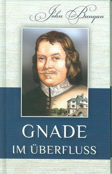 GNADE IM UBERFLUSS A6 DUITS - BUNYAN, JOHN - 9783941456419