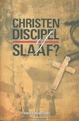 CHRISTEN DISCIPEL OF SLAAF
