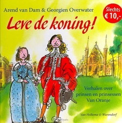 LEVE DE KONING! - DAM, AREND VAN - 9789000313884