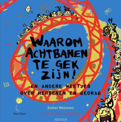 WAAROM ACHTBANEN TE GEK ZIJN! - WALRAVEN, ESTHER - 9789000346448