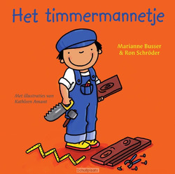 HET TIMMERMANNETJE - BUSSER, MARIANNE; SCHRÖDER, RON - 9789000353064