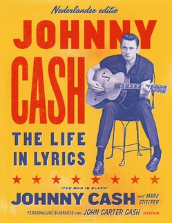 JOHNNY CASH: THE LIFE IN LYRICS - CASH, JOHNNY; STIELPER, MARK - 9789000387953