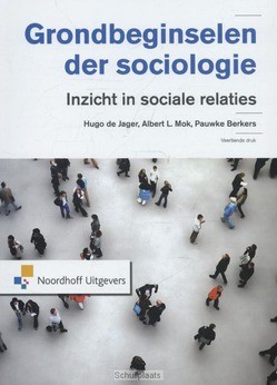 GRONDBEGINSELEN DER SOCIOLOGIE - JAGER, HUGO DE; MOK, ALBERT L.; BERKERS, - 9789001834463