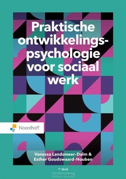 PRAKTISCHE ONTWIKKELINGSPSYCHOLOGIE VOOR - LANDSMEER-DALM, VANESSA; GOUDSWAARD-HOUB - 9789001887995