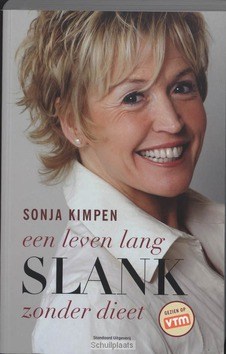 EEN LEVEN LANG SLANK ZONDER DIEET - KIMPEN, SONJA - 9789002219917