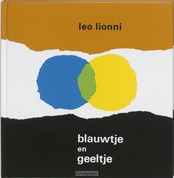 BLAUWTJE EN GEELTJE - LIONNI, L.; LINT, R. VAN - 9789020202649
