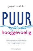 PUUR HOOGGEVOELIG - HENDRIKS, JOLIJN - 9789020211221