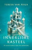 HET INNERLIJKE KASTEEL