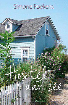 HOSTEL AAN ZEE - FOEKENS, SIMONE - 9789020536898