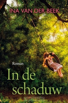 IN DE SCHADUW - BEEK, INA VAN DER - 9789020537017