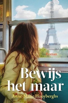 BEWIJS HET MAAR - HOOYBERGHS, ANNE-MARIE - 9789020537192