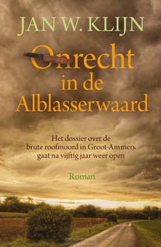 ONRECHT IN DE ALBLASSERWAARD - KLIJN, JAN W. - 9789020542653