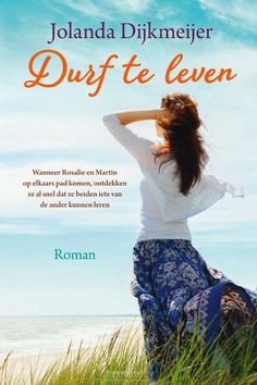 DURF TE LEVEN - DIJKMEIJER, JOLANDA - 9789020547009