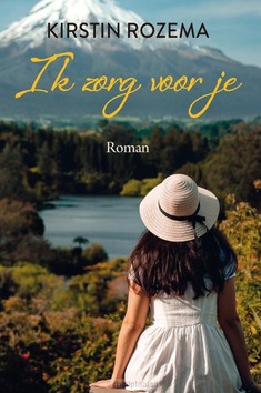 IK ZORG VOOR JE - ROZEMA, KIRSTIN - 9789020551150