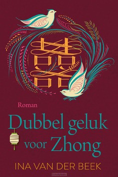 DUBBEL GELUK VOOR ZHONG - BEEK, INA VAN DER - 9789020552072