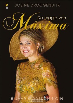 DE MAGIE VAN MAXIMA - DROOGENDIJK, JOSINE - 9789020608625